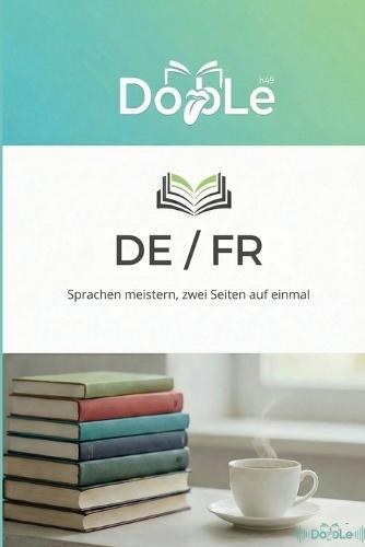 de / Fr: Sprachen meistern, zwei Seiten auf einmal