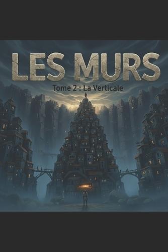 Tome 2: la verticale