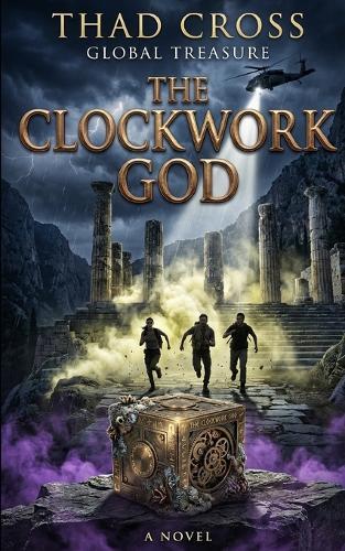 The Clockwork God: An Archaeological Action Thriller