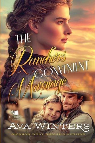 The Rancher's Convenient Marriage: A Western Historical Romance Book