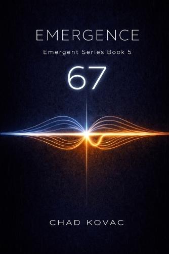 Emergence: 67