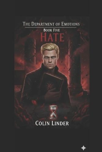 The Department of Emotions: Book Five: Hate