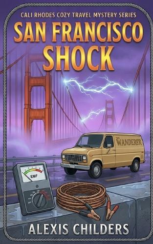 San Francisco Shock: A Cali Rhodes Cozy Travel Mystery