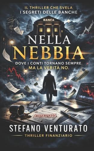 Nella Nebbia: Un thriller finanziario ad alta tensione