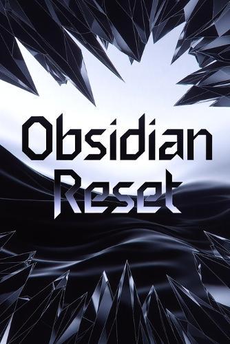 Obsidian Reset: Die Jagd beginnt, wenn deine digitale Existenz gelöscht wird