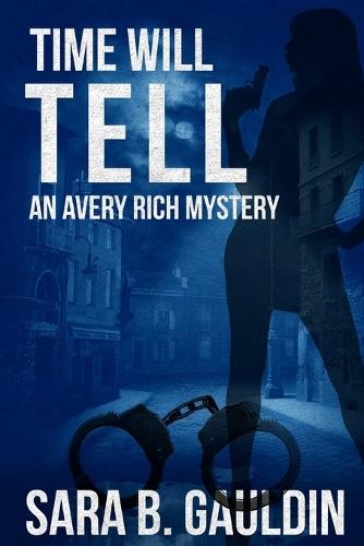 Time Will Tell: An Avery Rich Mystery
