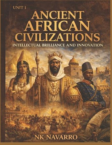 Ancient African Civilizations: Unit 1
