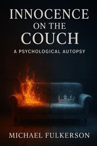 Innocence on the Couch: A Psychological Autopsy