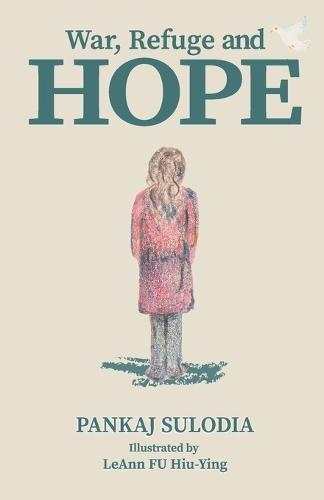 War, Refuge and Hope