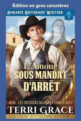 L'Amour Sous Mandat d'Arrêt: Édition en gros caractères