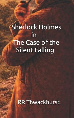 Sherlock Holmes in The Case of the Silent Falling