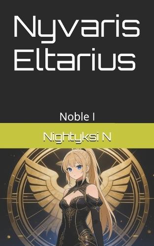 Nyvaris Eltarius: Noble I