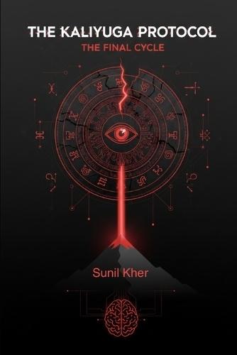 The Kaliyuga Protocol: ""The end is not an event. It is a cycle.""