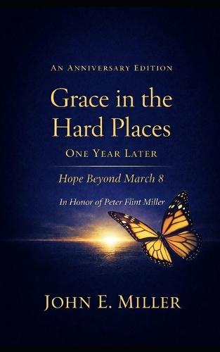 Grace in the Hard Places: One Year Later Hope Beyond March 8