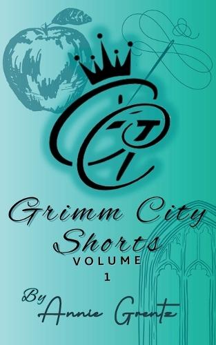 Grimm City Shorts: Volume 1
