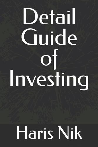 Detail Guide of Investing