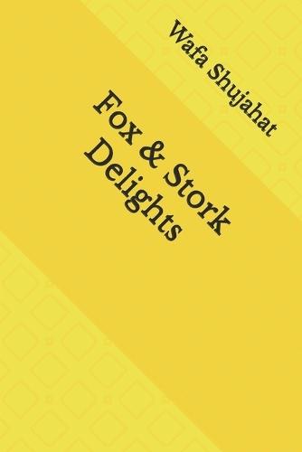 Fox & Stork Delights