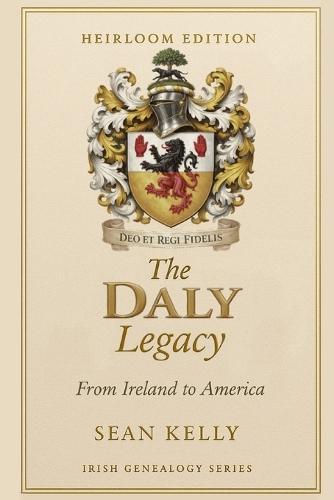 The Daly Family Legacy: From Ireland to America