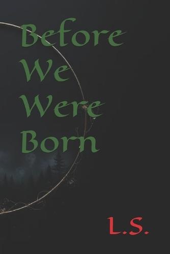 Before We Were Born