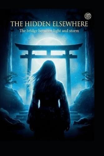 The Hidden Elsewhere: The bridge between light and storm