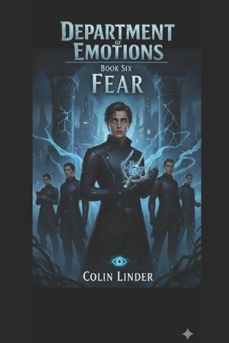 The Department of Emotions: Book 6: FEAR