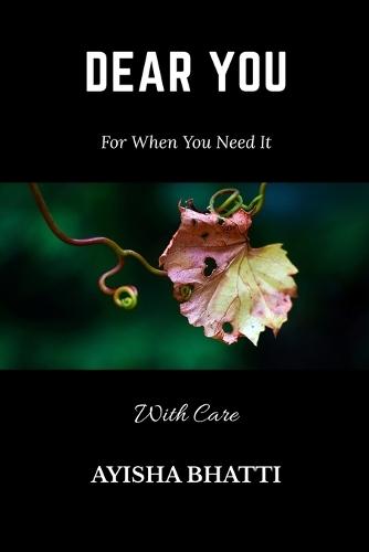 Dear You: For When You Need It