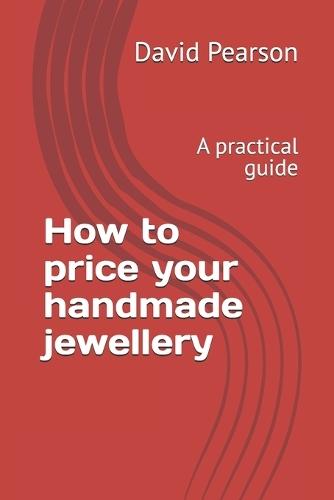How to price your handmade jewellery: A practical guide