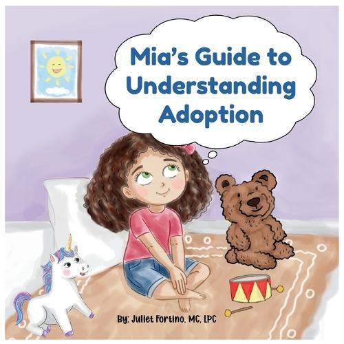 Mia's Guide to Understanding Adoption