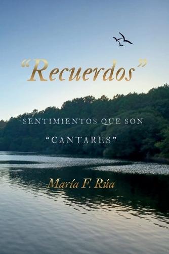""Recuerdos"": Sentimientos que son ""CANTARES""