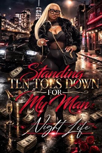 Standing Ten Toes Down for My Man