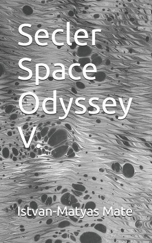 Secler Space Odyssey V.
