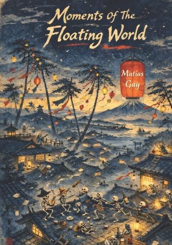 Moments of the Floating World