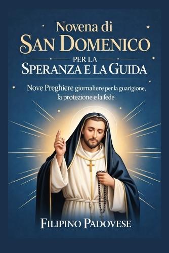 Novena Di San Domenico Per La Speranza E La Guida
