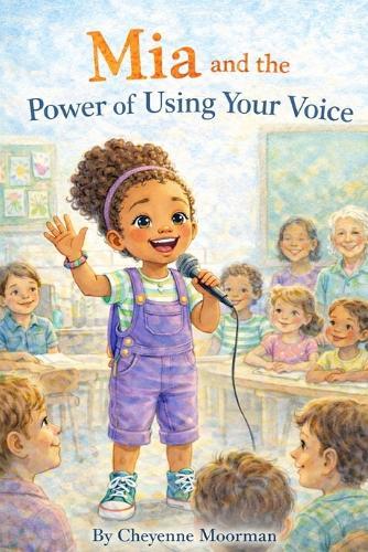 Mia and the Power of Using Your Voice