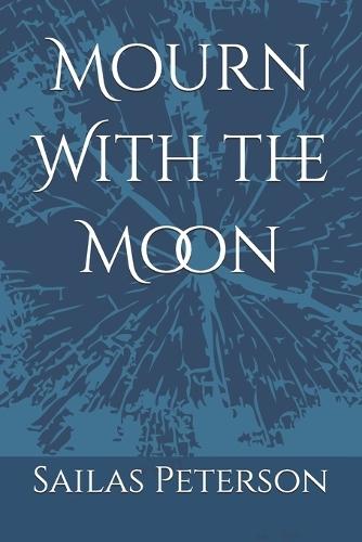 Mourn With the Moon