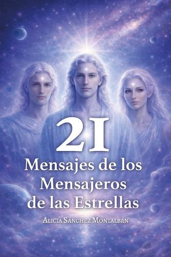 21 Mensajes de los Mensajeros de las Estrellas