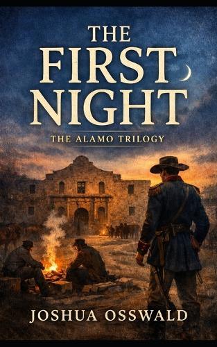 First Night at the Alamo