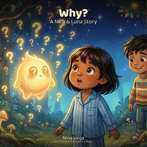 Why?: A Nico and Luna Story