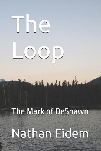 The Loop: The Mark of DeShawn