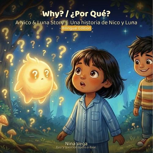 Why?: A Nico and Luna story (Bilingual Edition)