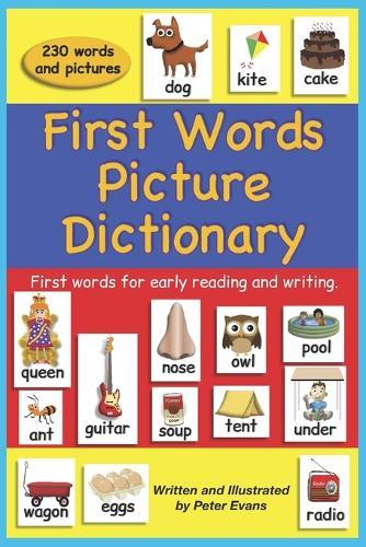 First Words Picture Dictionary: First words for early reading and writing
