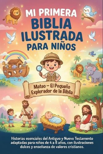 Mi Primera Biblia Ilustrada para Niños