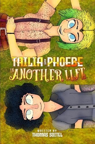 Tailia & Phoebe: In Another Life