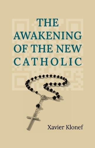 The Awakening of the New Catholic
