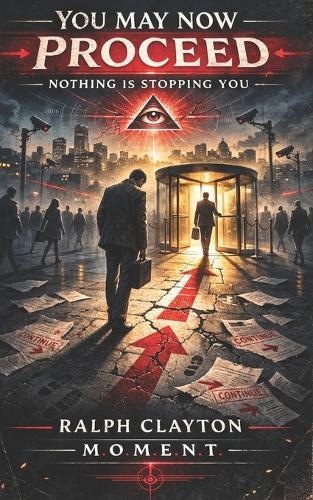 You May Now Proceed: Nothing Is Stopping You: A Novel of Temporary Arrangements