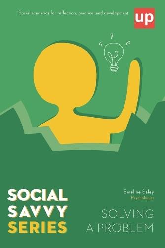 Solving a Problem: Social Savvy Series
