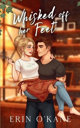 Whisked Off Her Feet: A cosy small-town romance