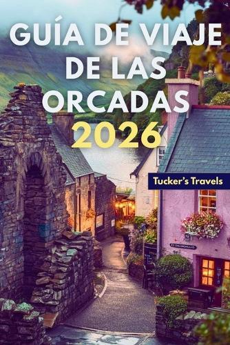 Guía de viaje de las Orcadas 2026: Explora las Islas del Norte de Escocia, su historia antigua, vistas impresionantes y auténticas aventuras isleñas.