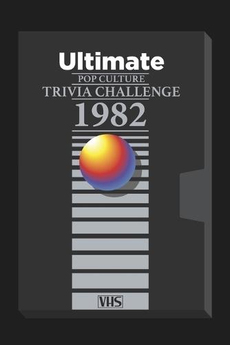 The Ultimate 1982 Pop Culture Trivia Challenge: Step back into one of the most electric years in entertainment history, 1982 with this ultimate 200-question trivia challenge!