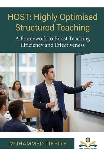 Host: HIGHLY OPTIMISED STRUCTURED TEACHING: A Framework to Boost Teaching Efficiency and Effectiveness
